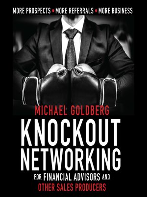 cover image of Knock Out Networking for Financial Advisors and Other Sales Producers
